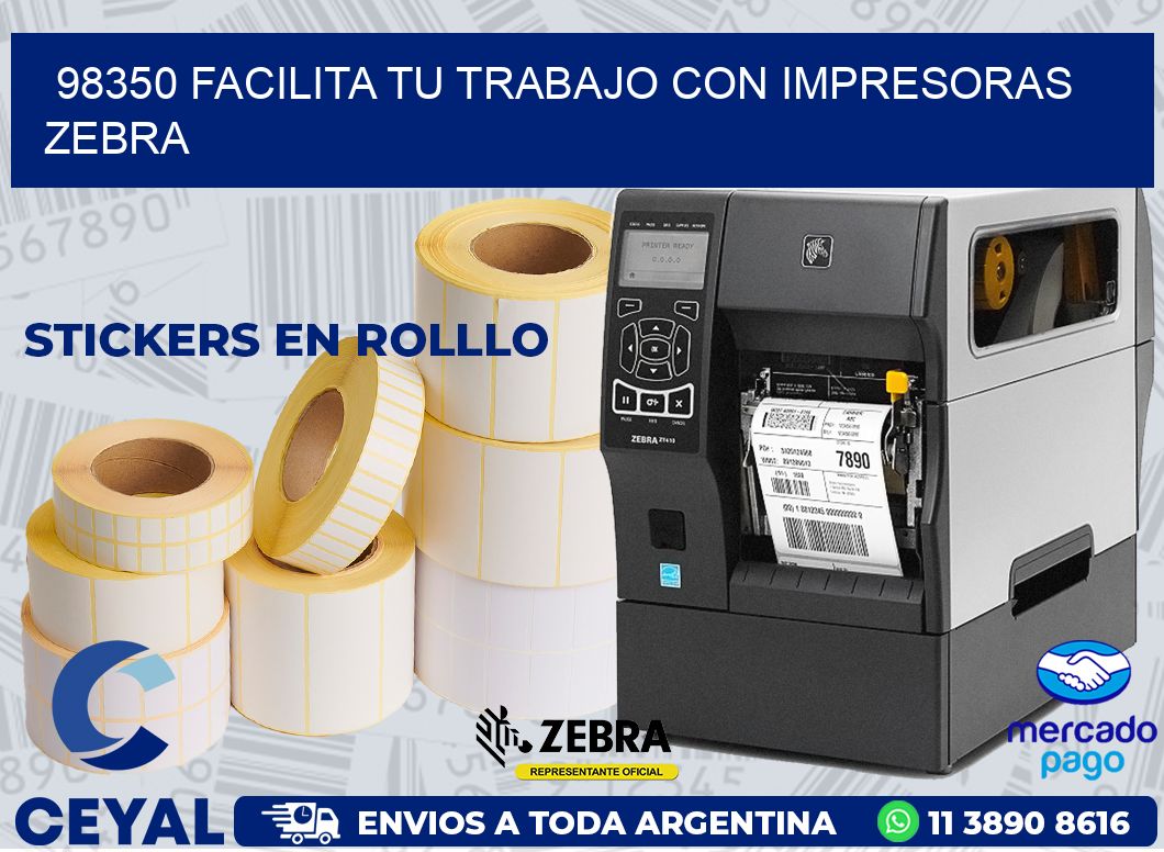 98350 FACILITA TU TRABAJO CON IMPRESORAS ZEBRA