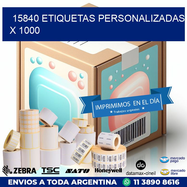 15840 ETIQUETAS PERSONALIZADAS X 1000