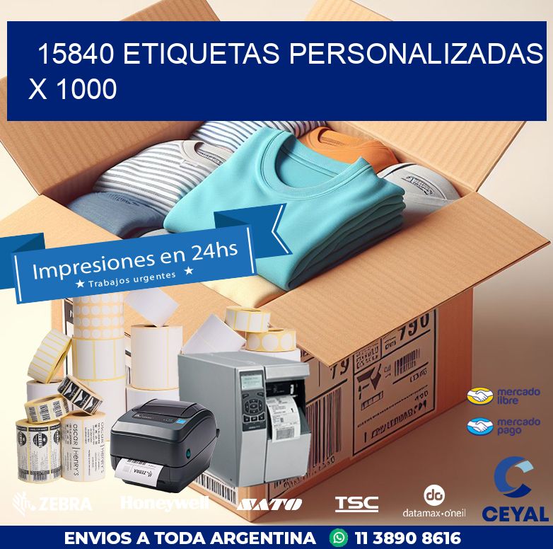 15840 ETIQUETAS PERSONALIZADAS X 1000