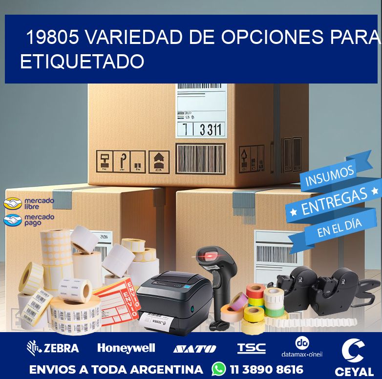 19805 VARIEDAD DE OPCIONES PARA ETIQUETADO