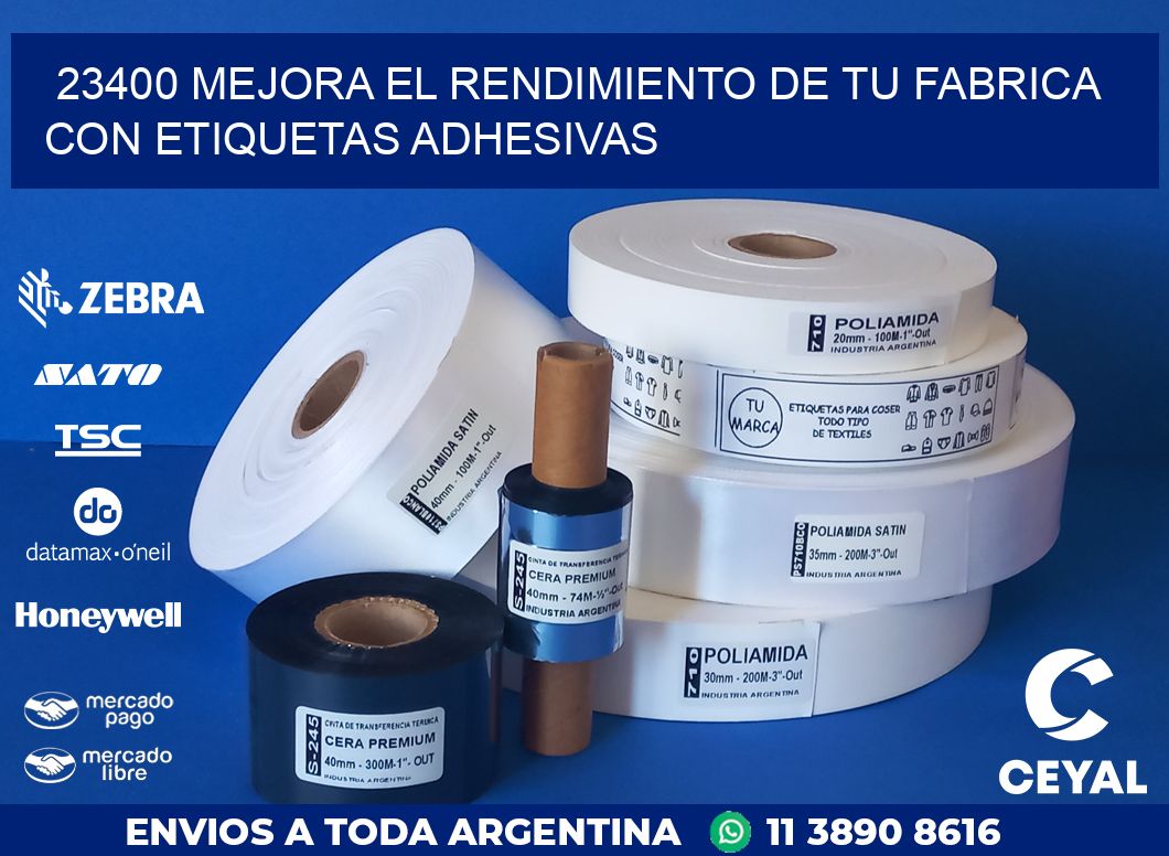 23400 MEJORA EL RENDIMIENTO DE TU FABRICA CON ETIQUETAS ADHESIVAS