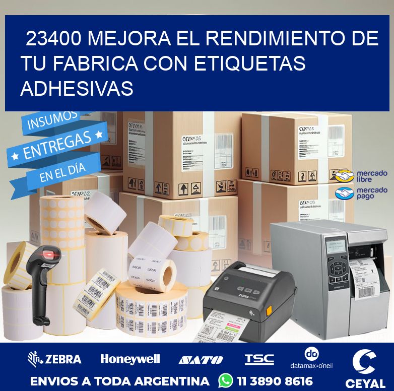 23400 MEJORA EL RENDIMIENTO DE TU FABRICA CON ETIQUETAS ADHESIVAS