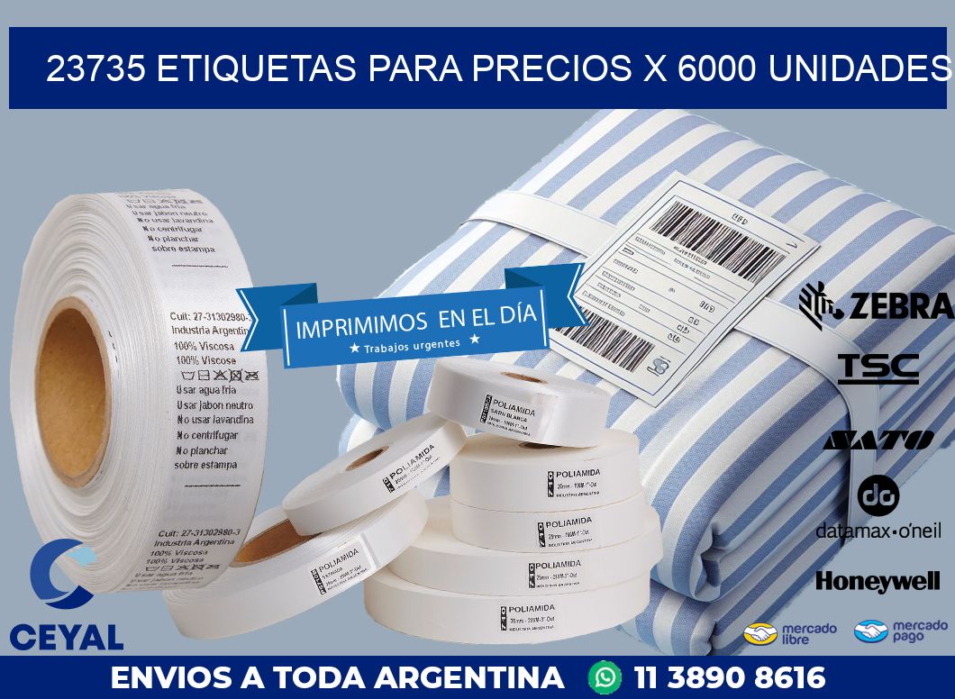23735 ETIQUETAS PARA PRECIOS X 6000 UNIDADES