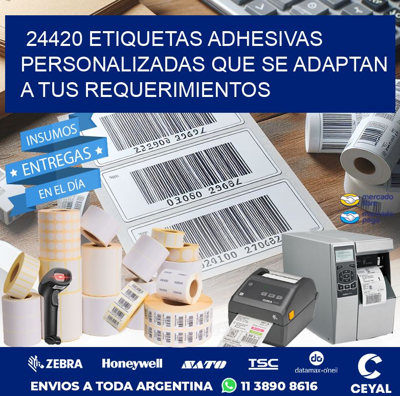 24420 ETIQUETAS ADHESIVAS PERSONALIZADAS QUE SE ADAPTAN A TUS REQUERIMIENTOS