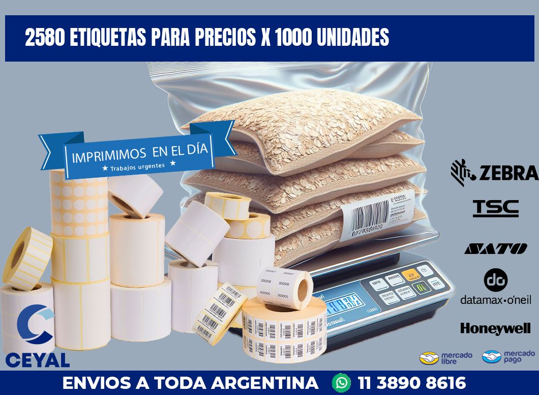 2580 ETIQUETAS PARA PRECIOS X 1000 UNIDADES