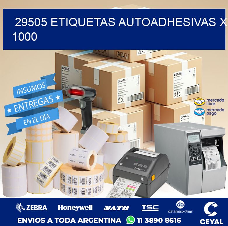 29505 ETIQUETAS AUTOADHESIVAS X 1000
