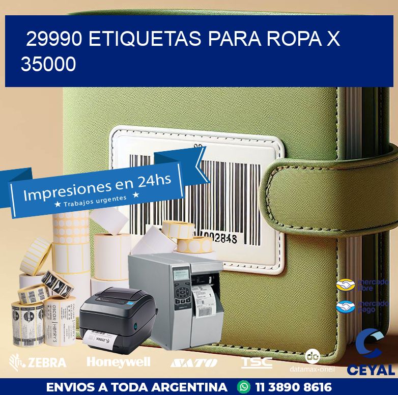 29990 ETIQUETAS PARA ROPA X 35000