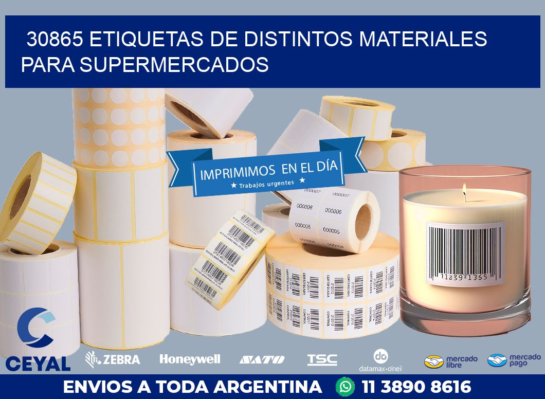 30865 ETIQUETAS DE DISTINTOS MATERIALES PARA SUPERMERCADOS