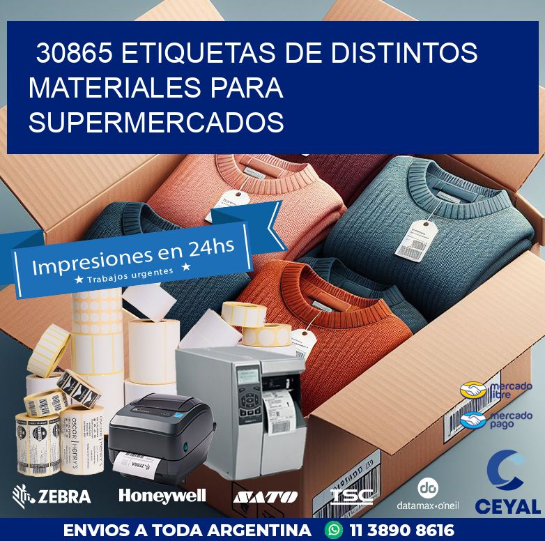 30865 ETIQUETAS DE DISTINTOS MATERIALES PARA SUPERMERCADOS