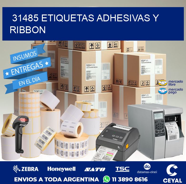 31485 ETIQUETAS ADHESIVAS Y RIBBON