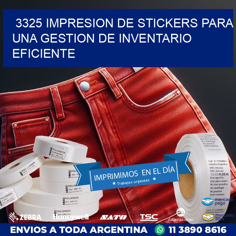 3325 IMPRESION DE STICKERS PARA UNA GESTION DE INVENTARIO EFICIENTE