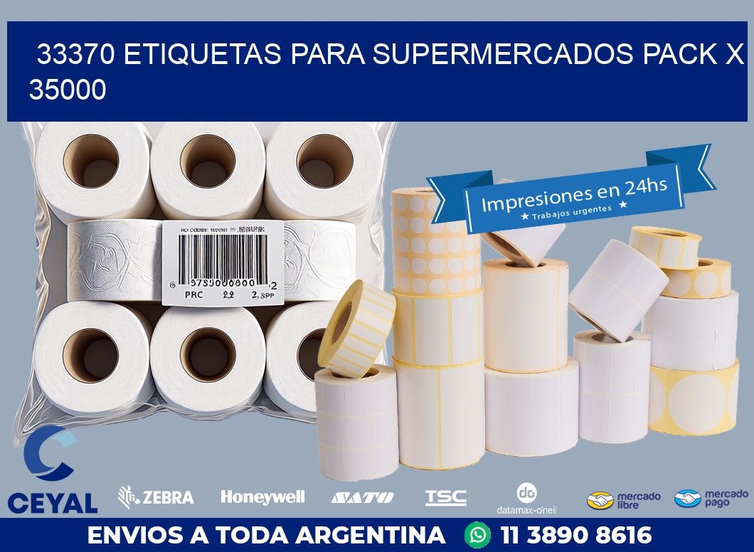33370 ETIQUETAS PARA SUPERMERCADOS PACK X 35000