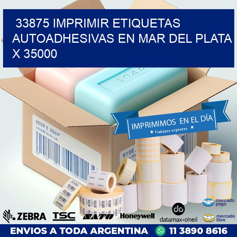 33875 IMPRIMIR ETIQUETAS AUTOADHESIVAS EN MAR DEL PLATA X 35000