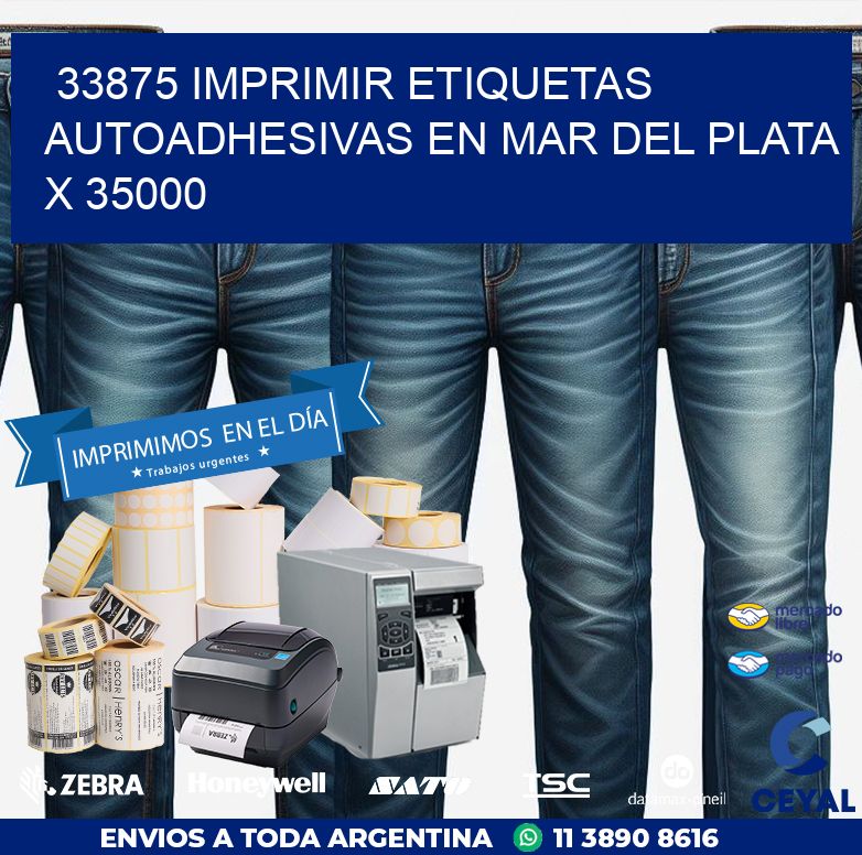 33875 IMPRIMIR ETIQUETAS AUTOADHESIVAS EN MAR DEL PLATA X 35000