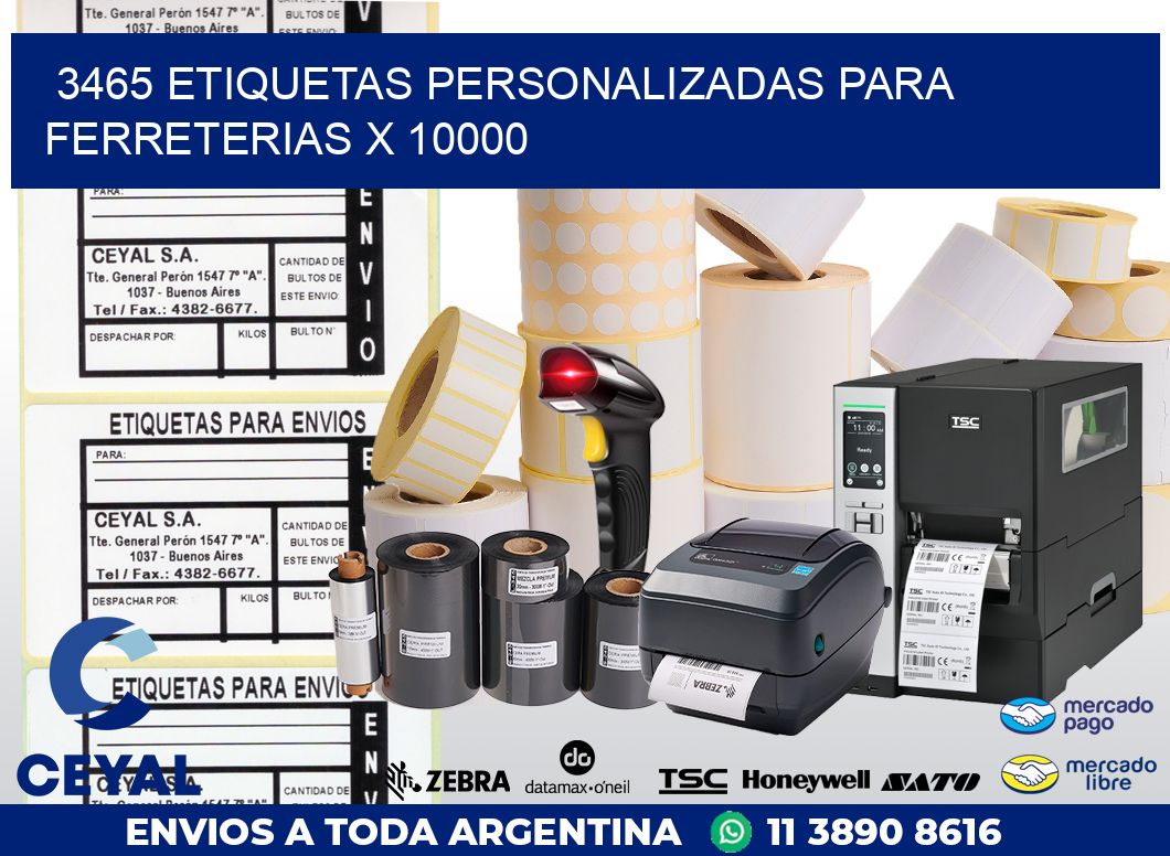 3465 ETIQUETAS PERSONALIZADAS PARA FERRETERIAS X 10000