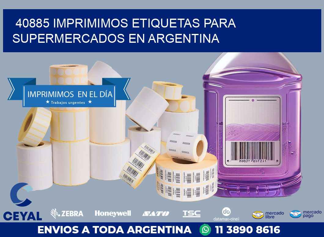 40885 IMPRIMIMOS ETIQUETAS PARA SUPERMERCADOS EN ARGENTINA