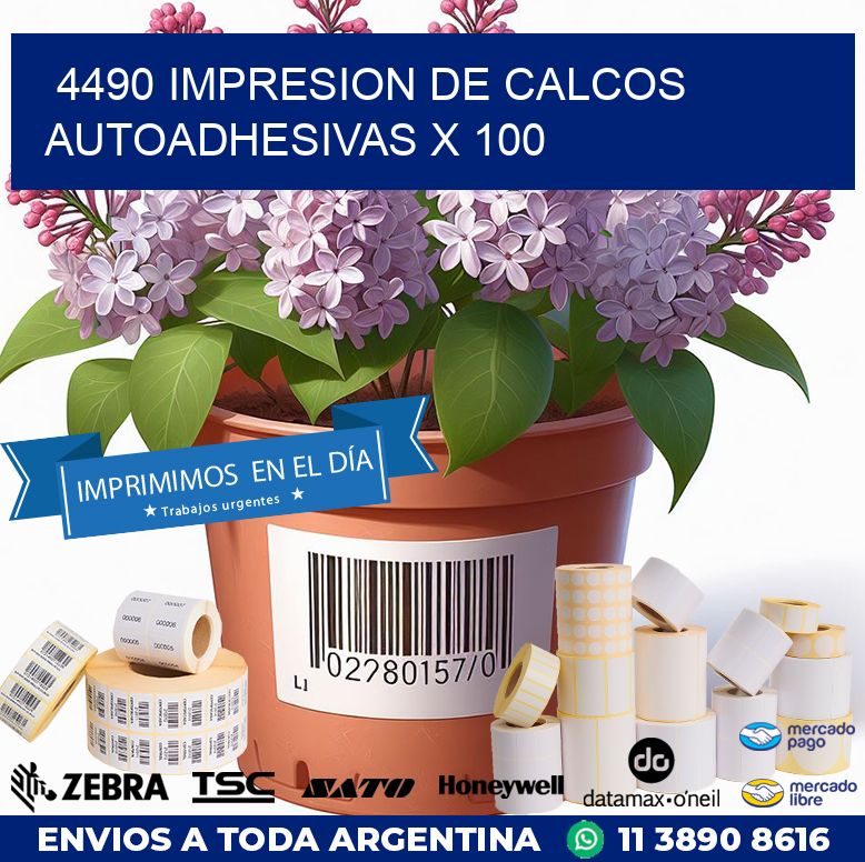 4490 IMPRESION DE CALCOS AUTOADHESIVAS X 100