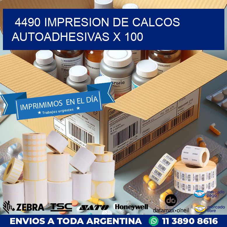 4490 IMPRESION DE CALCOS AUTOADHESIVAS X 100