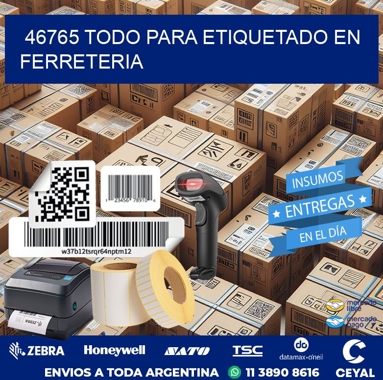 46765 TODO PARA ETIQUETADO EN FERRETERIA