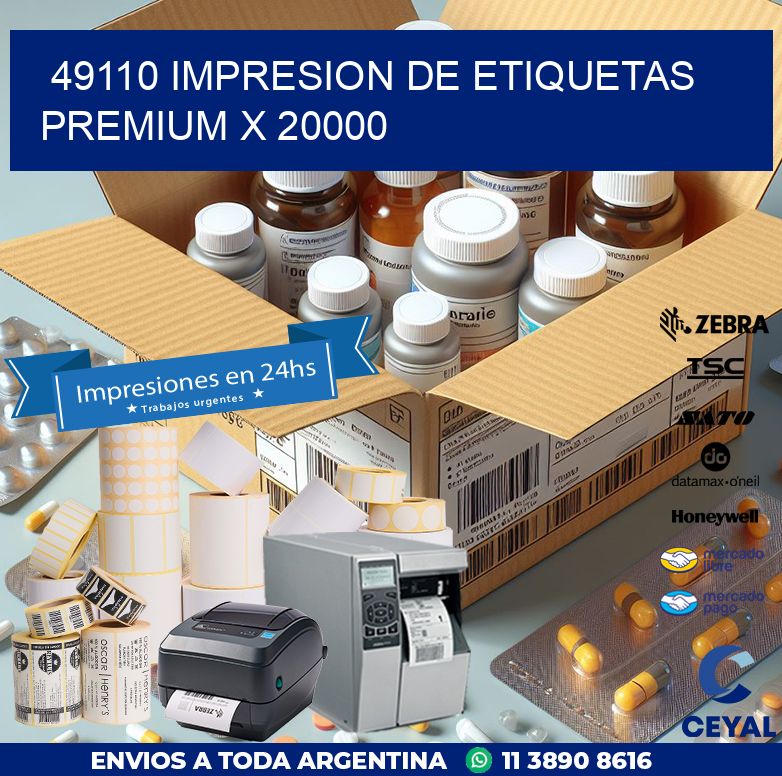 49110 IMPRESION DE ETIQUETAS PREMIUM X 20000
