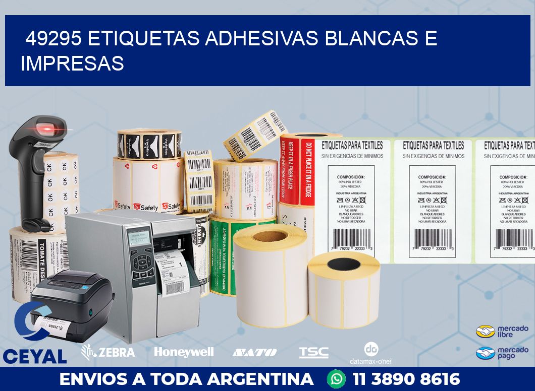 49295 ETIQUETAS ADHESIVAS BLANCAS E IMPRESAS