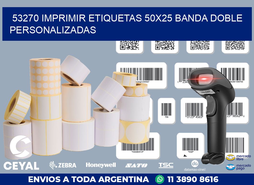 53270 IMPRIMIR ETIQUETAS 50X25 BANDA DOBLE PERSONALIZADAS