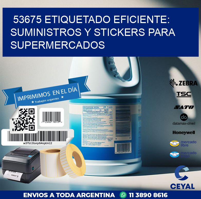 53675 ETIQUETADO EFICIENTE: SUMINISTROS Y STICKERS PARA SUPERMERCADOS