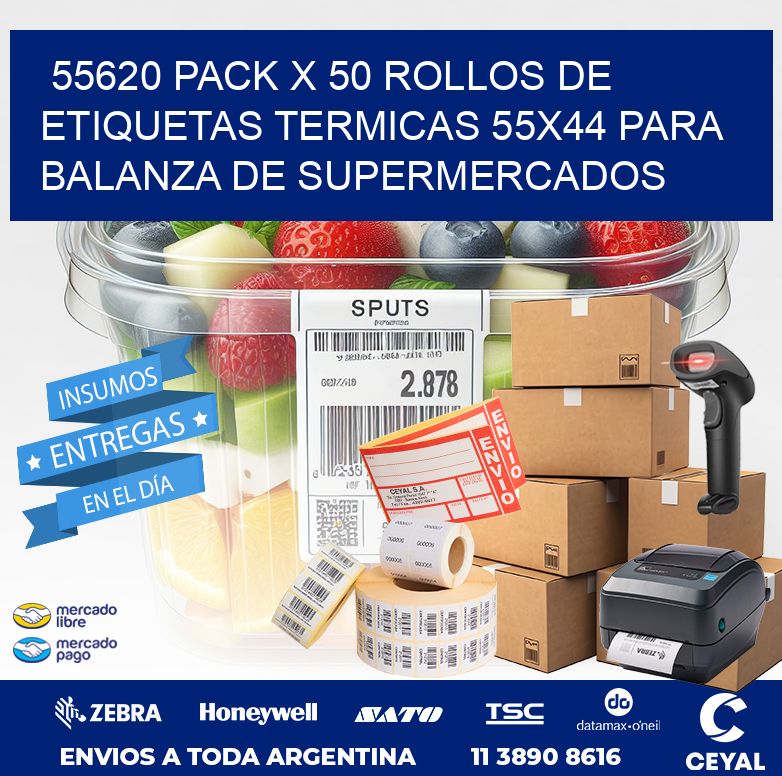 55620 PACK X 50 ROLLOS DE ETIQUETAS TERMICAS 55X44 PARA BALANZA DE SUPERMERCADOS