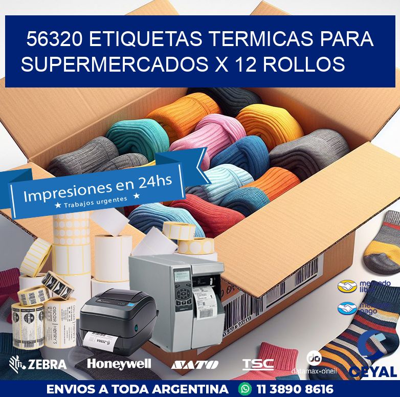 56320 ETIQUETAS TERMICAS PARA SUPERMERCADOS X 12 ROLLOS