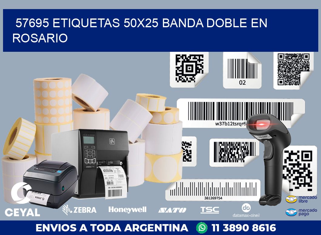 57695 ETIQUETAS 50X25 BANDA DOBLE EN ROSARIO