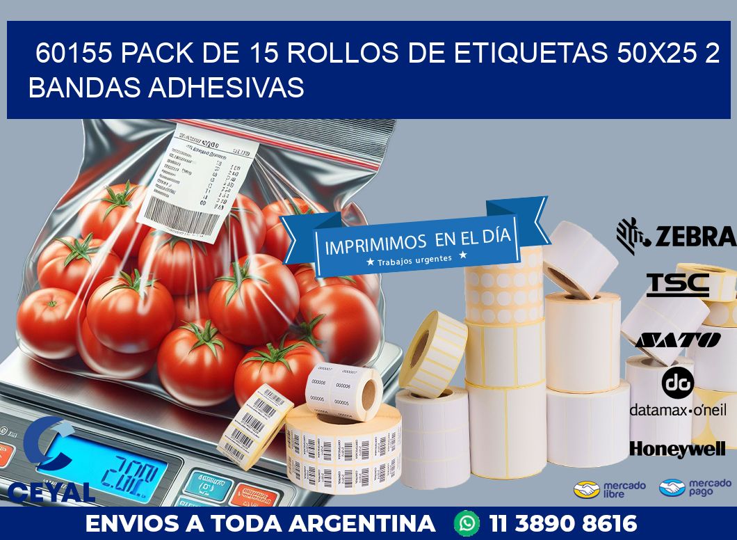 60155 PACK DE 15 ROLLOS DE ETIQUETAS 50X25 2 BANDAS ADHESIVAS