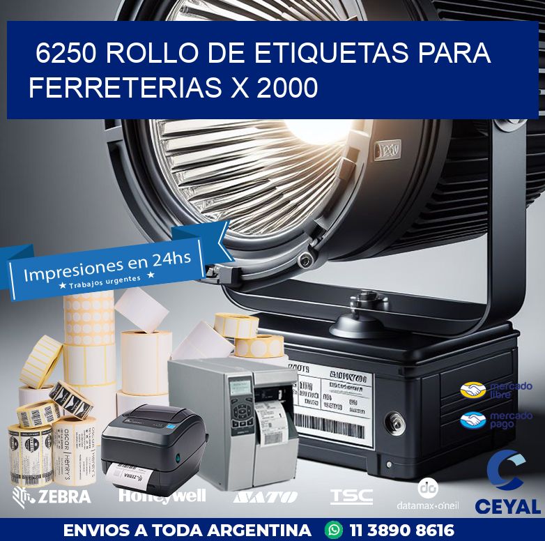 6250 ROLLO DE ETIQUETAS PARA FERRETERIAS X 2000