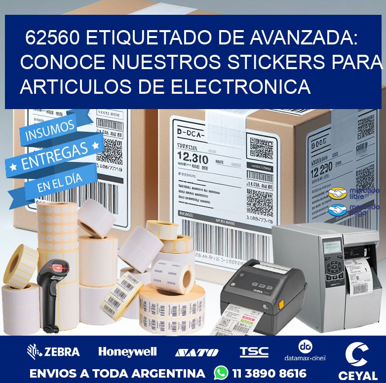 62560 ETIQUETADO DE AVANZADA: CONOCE NUESTROS STICKERS PARA ARTICULOS DE ELECTRONICA