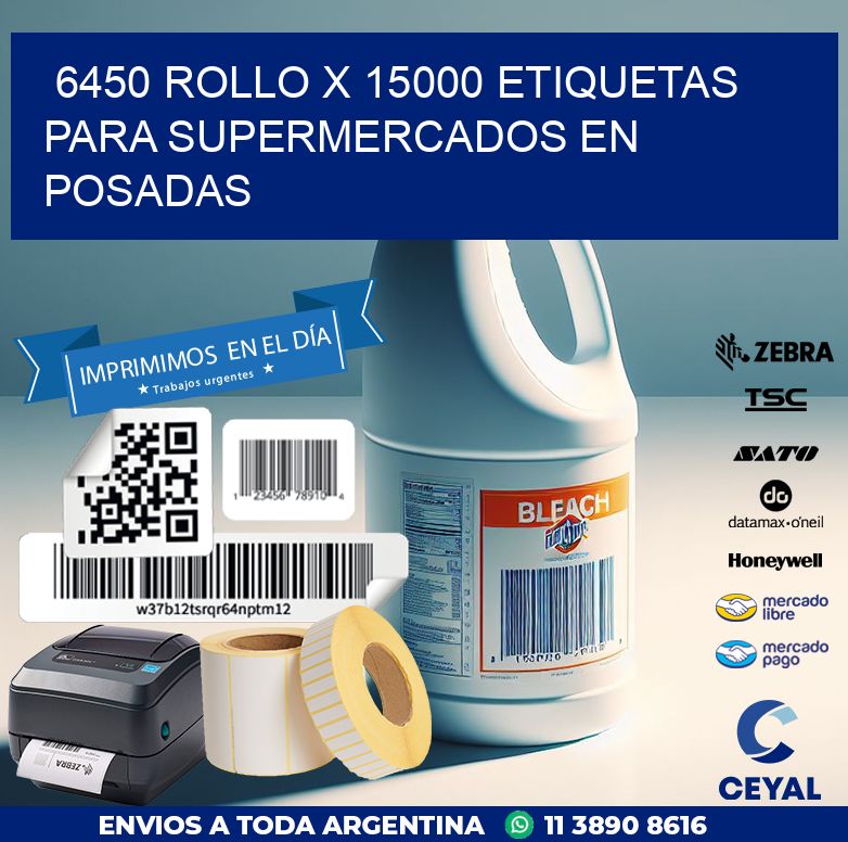 6450 ROLLO X 15000 ETIQUETAS PARA SUPERMERCADOS EN POSADAS