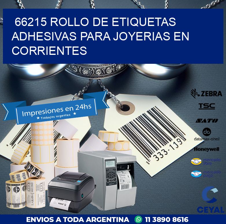 66215 ROLLO DE ETIQUETAS ADHESIVAS PARA JOYERIAS EN CORRIENTES