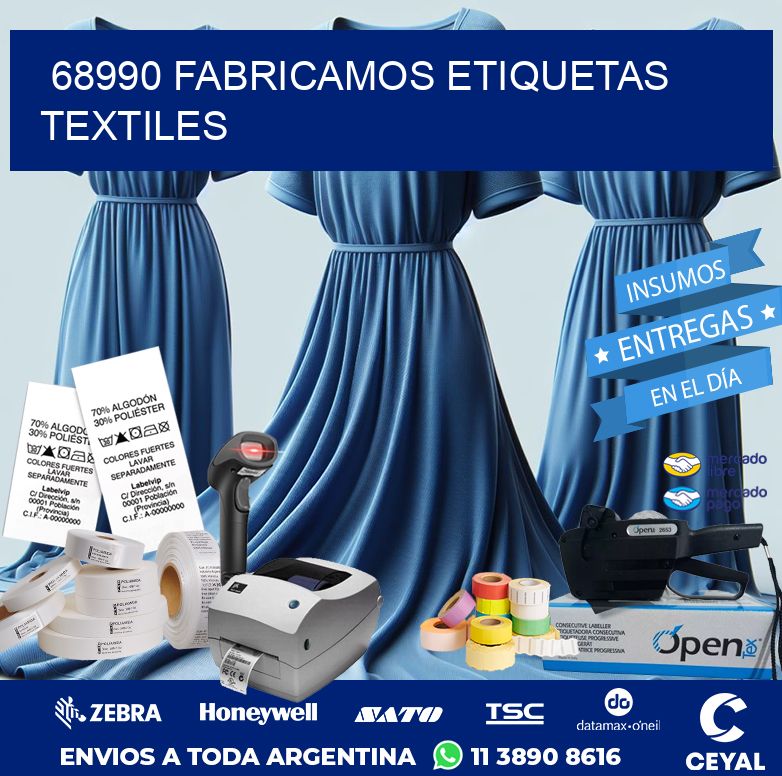 68990 FABRICAMOS ETIQUETAS TEXTILES