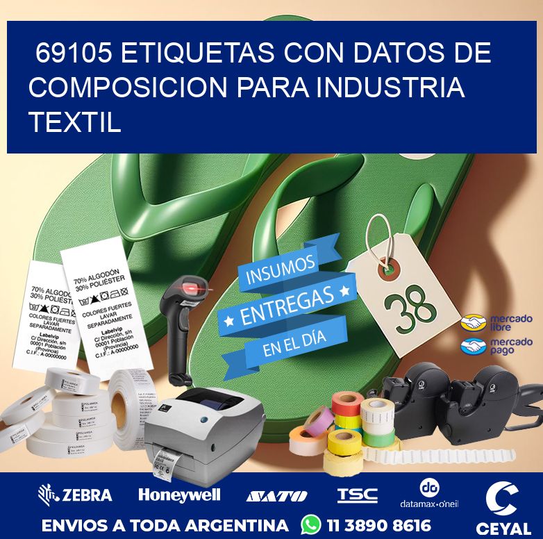 69105 ETIQUETAS CON DATOS DE COMPOSICION PARA INDUSTRIA TEXTIL