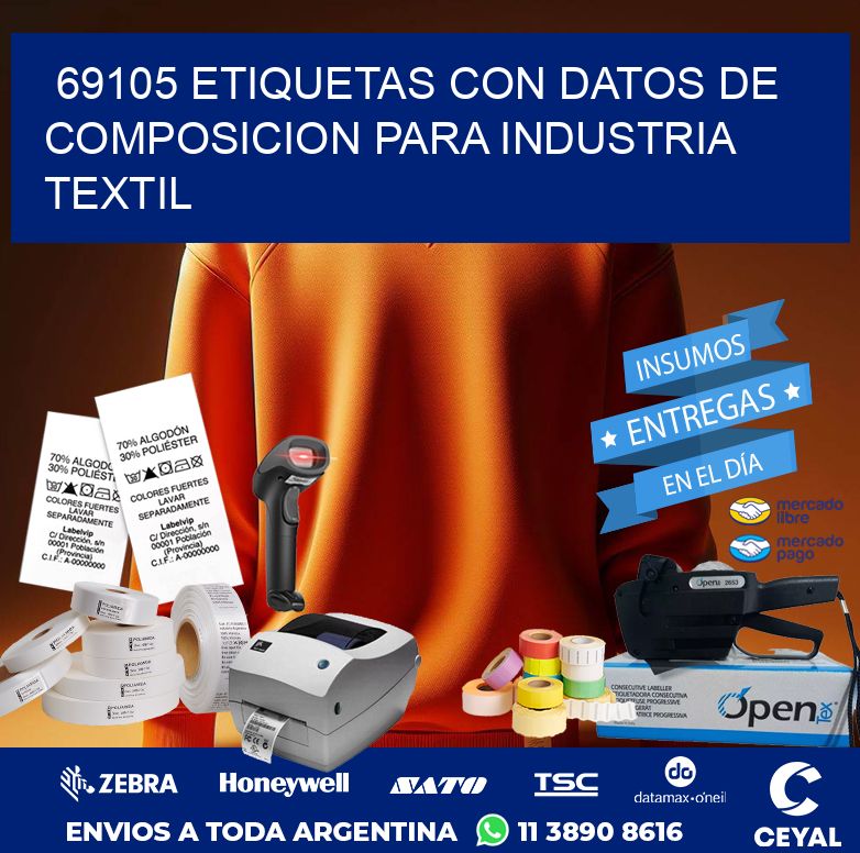 69105 ETIQUETAS CON DATOS DE COMPOSICION PARA INDUSTRIA TEXTIL