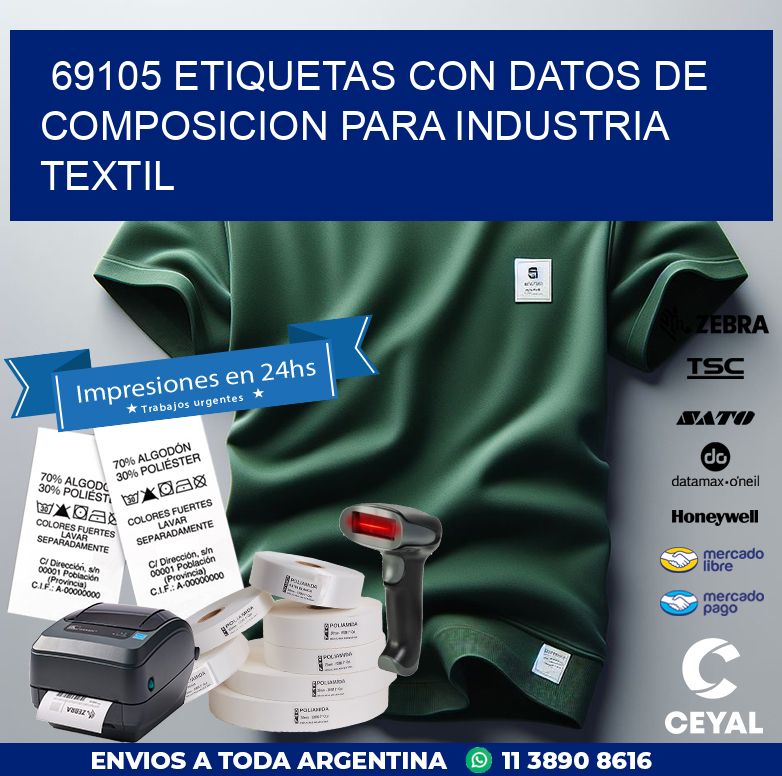 69105 ETIQUETAS CON DATOS DE COMPOSICION PARA INDUSTRIA TEXTIL