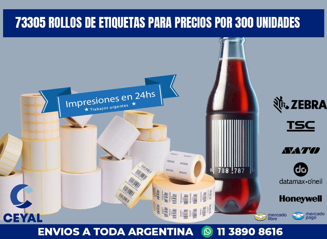 73305 ROLLOS DE ETIQUETAS PARA PRECIOS POR 300 UNIDADES