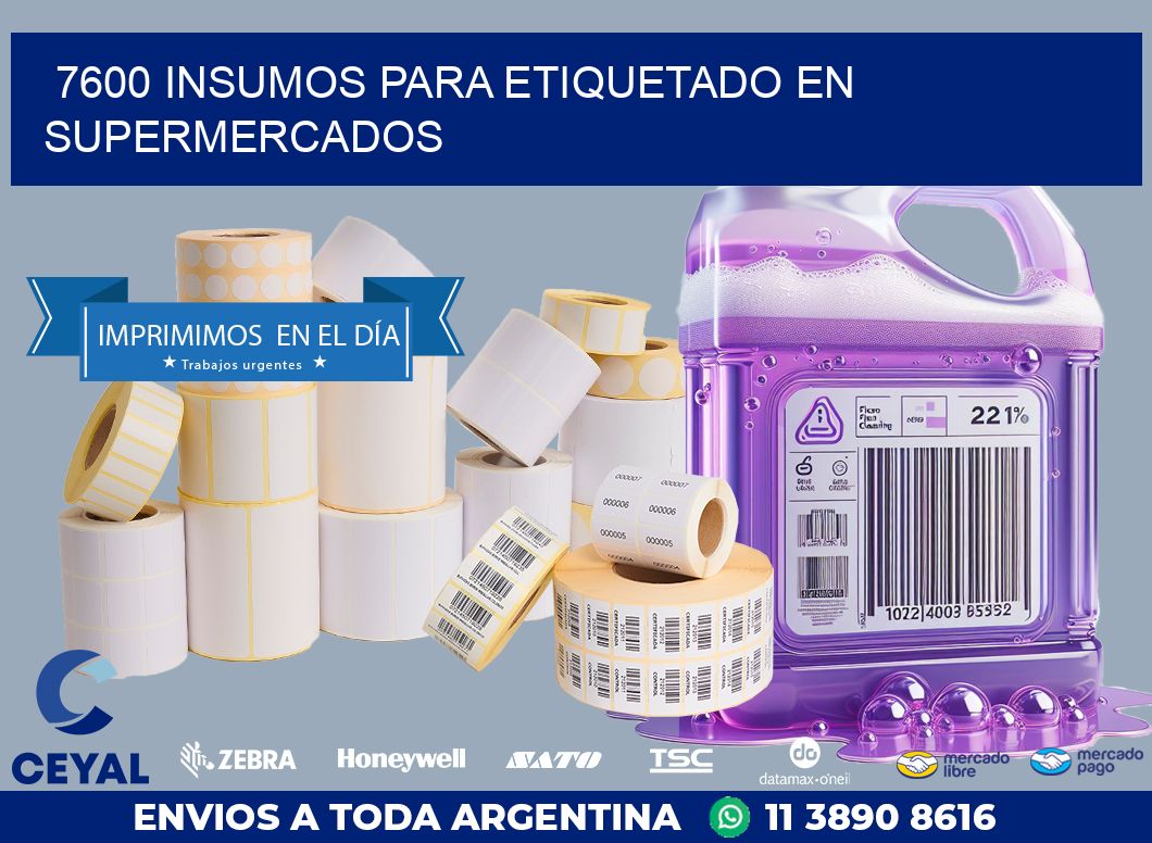 7600 INSUMOS PARA ETIQUETADO EN SUPERMERCADOS