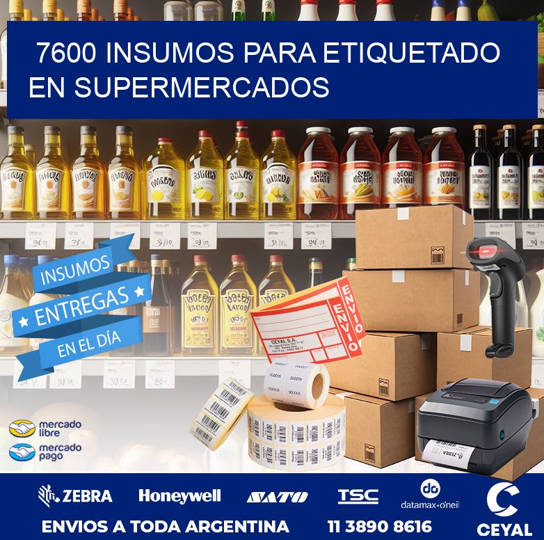 7600 INSUMOS PARA ETIQUETADO EN SUPERMERCADOS