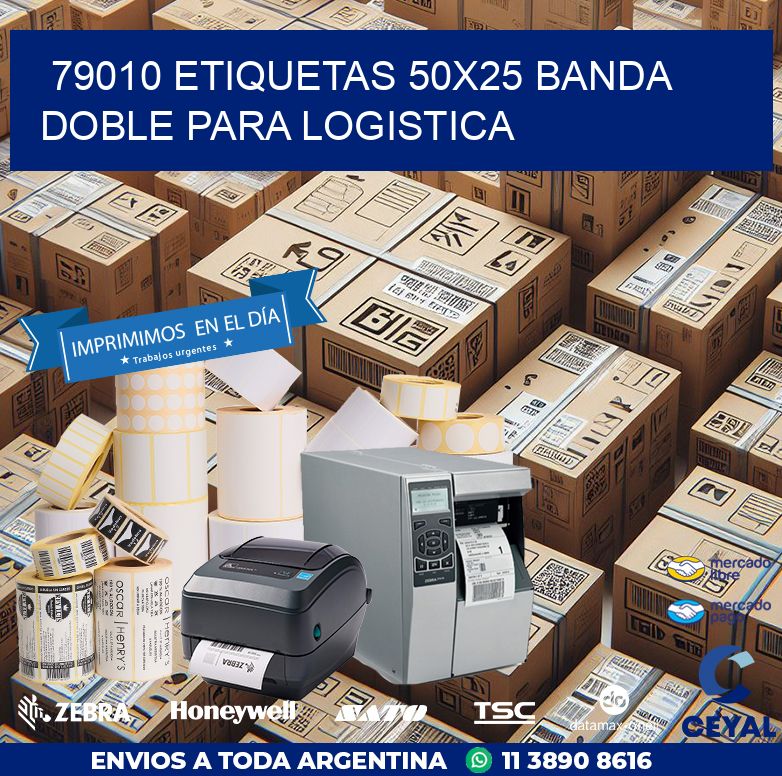 79010 ETIQUETAS 50X25 BANDA DOBLE PARA LOGISTICA