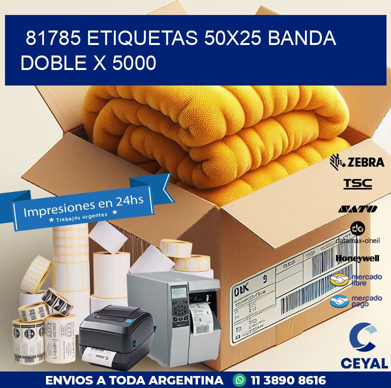 81785 ETIQUETAS 50X25 BANDA DOBLE X 5000