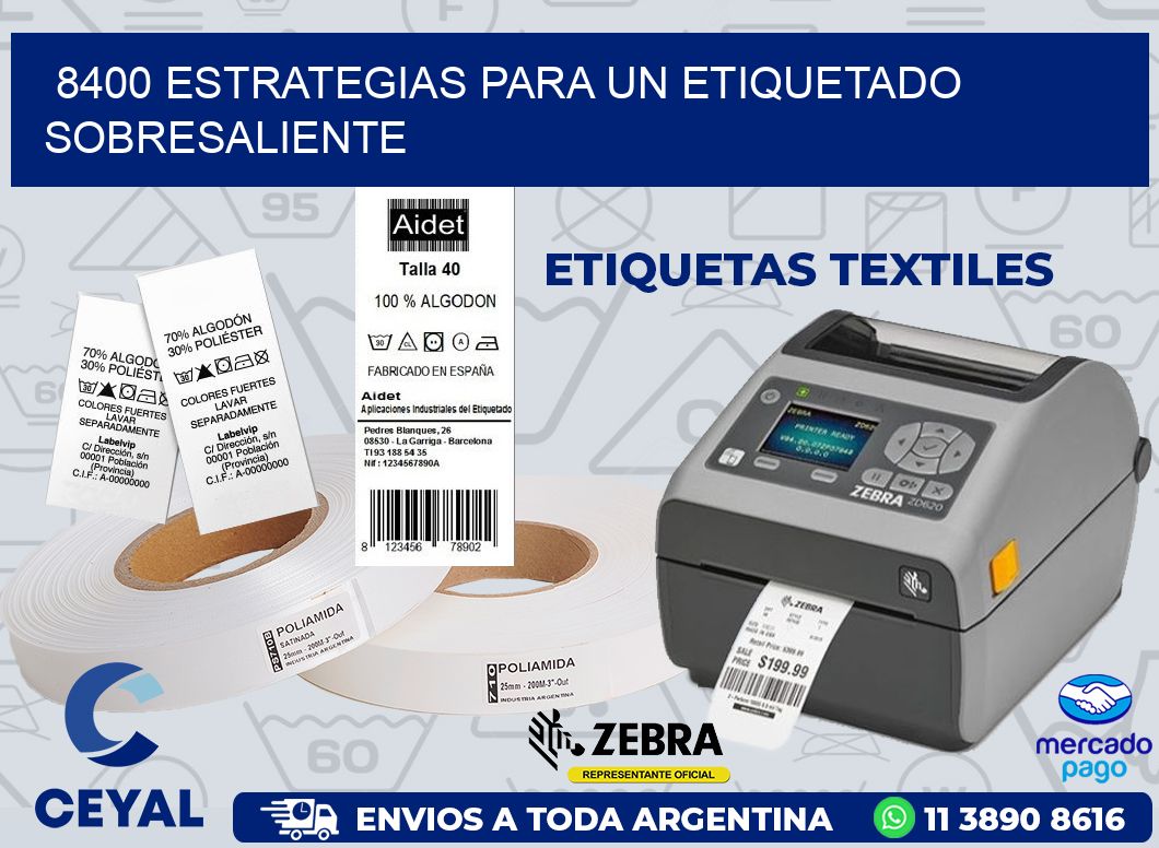 8400 ESTRATEGIAS PARA UN ETIQUETADO SOBRESALIENTE