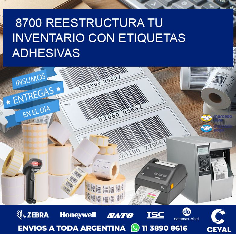 8700 REESTRUCTURA TU INVENTARIO CON ETIQUETAS ADHESIVAS
