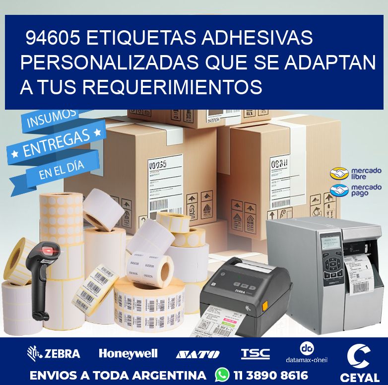94605 ETIQUETAS ADHESIVAS PERSONALIZADAS QUE SE ADAPTAN A TUS REQUERIMIENTOS
