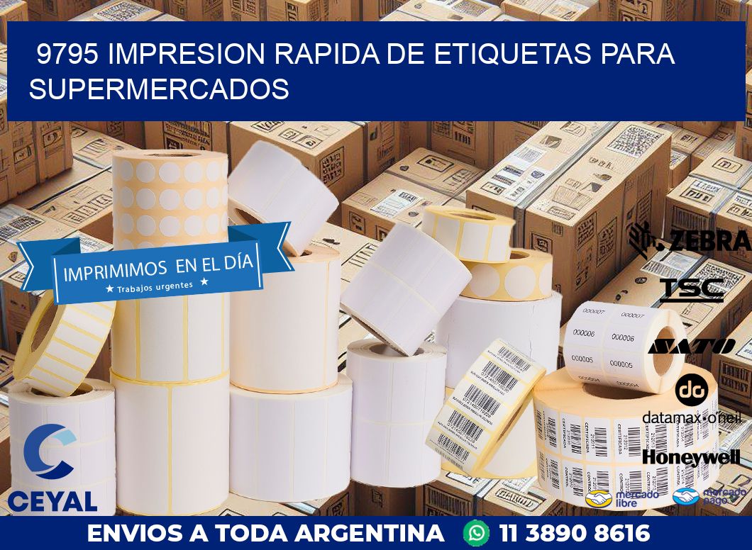 9795 IMPRESION RAPIDA DE ETIQUETAS PARA SUPERMERCADOS