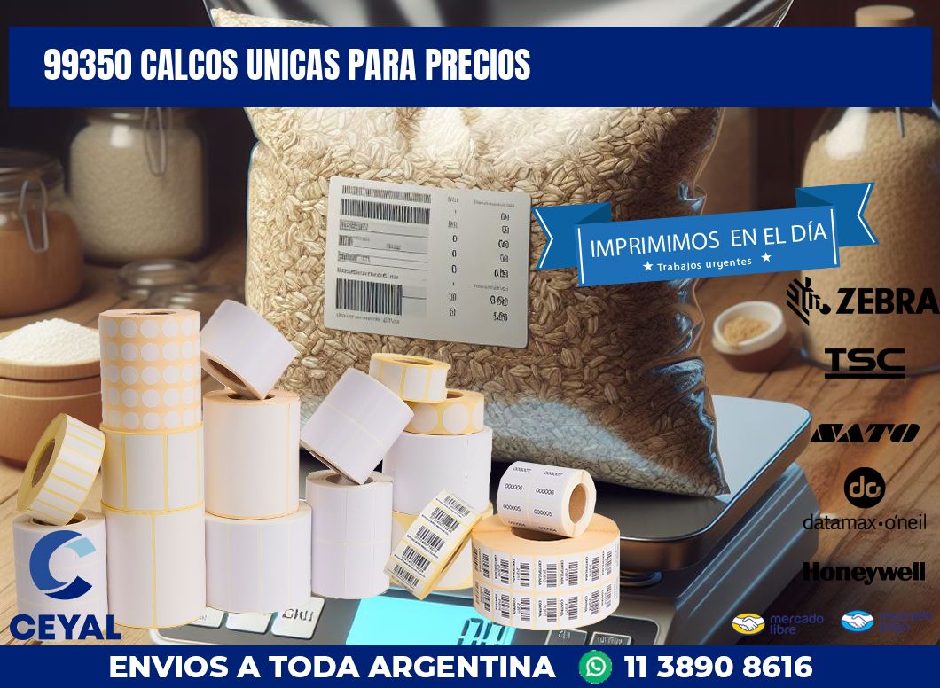 99350 CALCOS UNICAS PARA PRECIOS