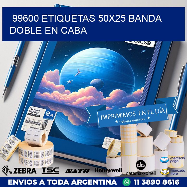 99600 ETIQUETAS 50X25 BANDA DOBLE EN CABA
